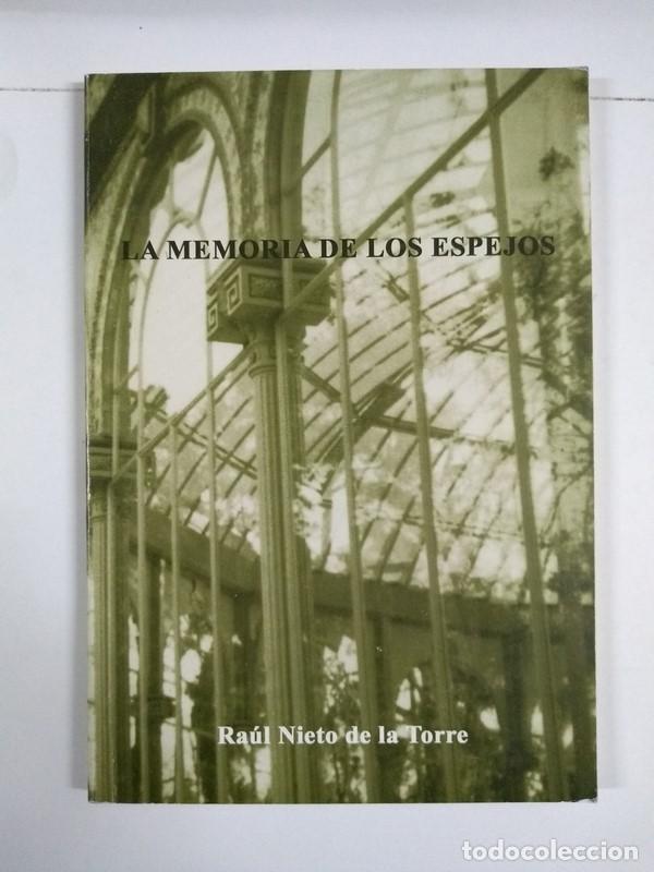 Libros: La memoria de los espejos - Ra&uacute;l Nieto de la Torre