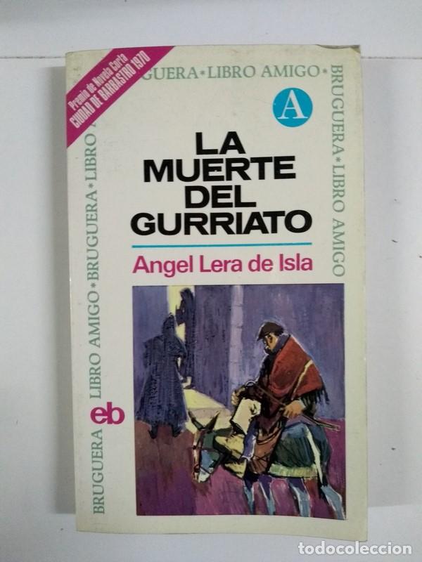Libros: La muerte del gurriato - Angel Lera de Isla - Foto 1