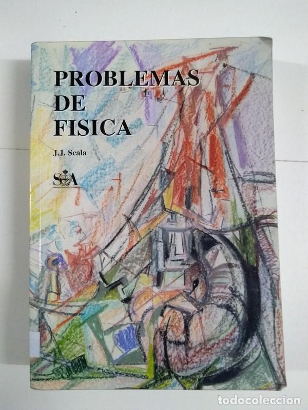 Libros: Problemas de f&iacute;sica - J. J. Scala - Foto 1