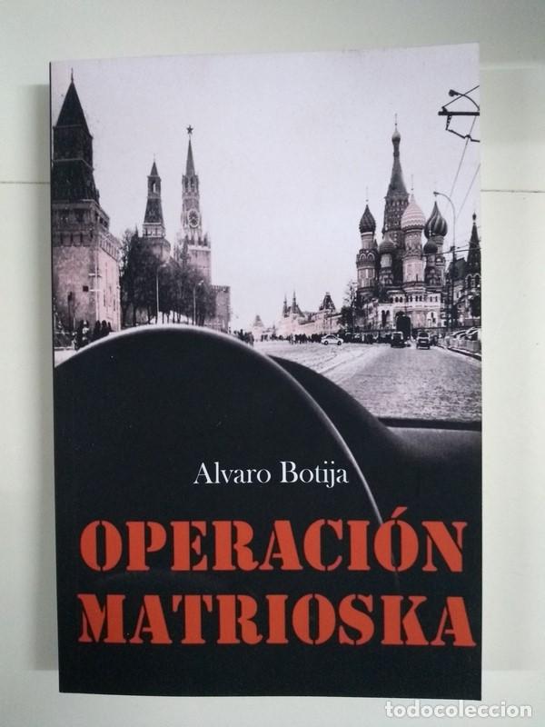 Libros: Operaci&oacute;n Matrioska - Alvaro Botija - Foto 1