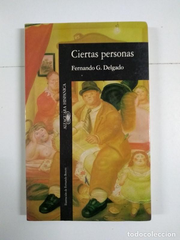 Libros: Ciertas personas - Fernando G. Delgado - Foto 1