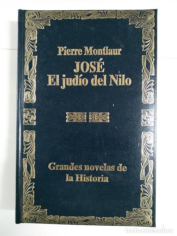 Libros: Jos&eacute;, El jud&iacute;o del Nilo - Pierre Montlaur - Foto 1