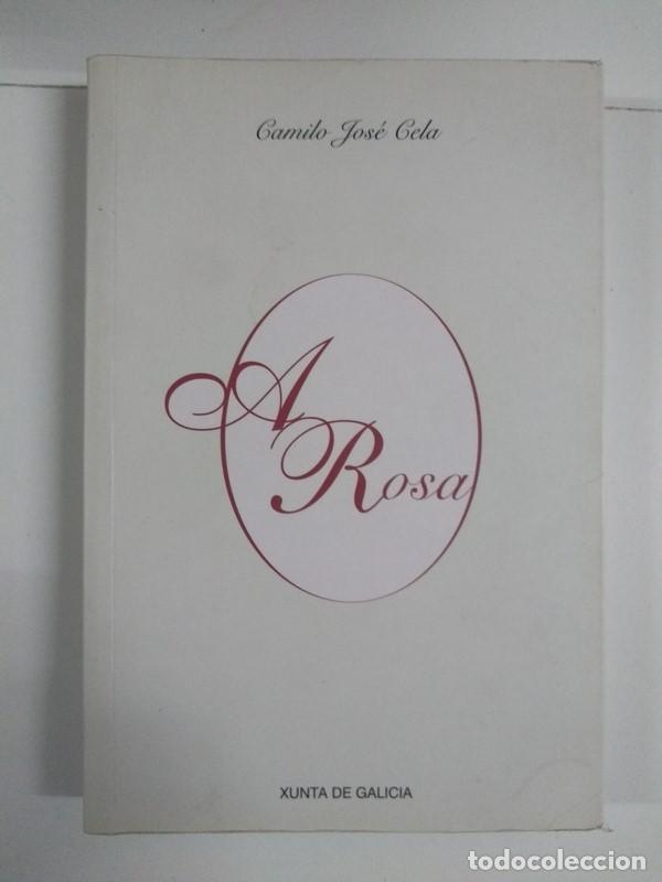 Libros: A Rosa - Camilo Jos&eacute; Cela - Foto 1