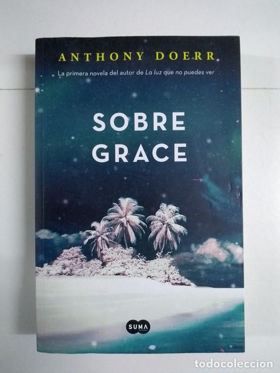Libros: Sobre Grace - Anthony Doerr - Foto 1