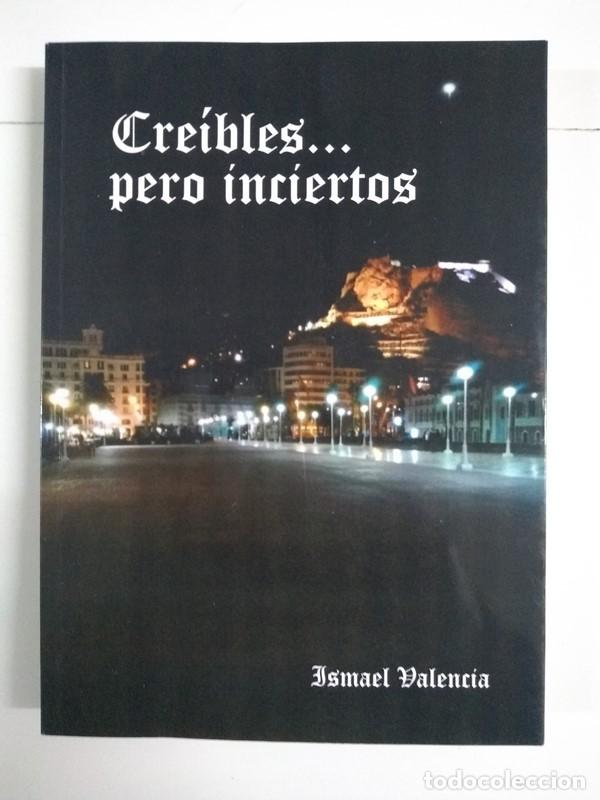 Libros: Cre&iacute;bles pero inciertos - Ismael Valencia - Foto 1