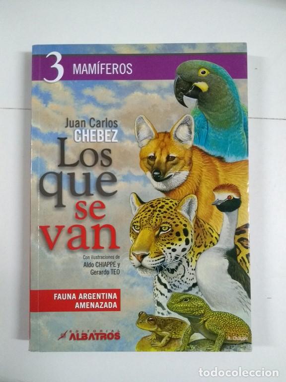 Libros: Los que se van, 3 - Juan Carlos Chebez - Foto 1