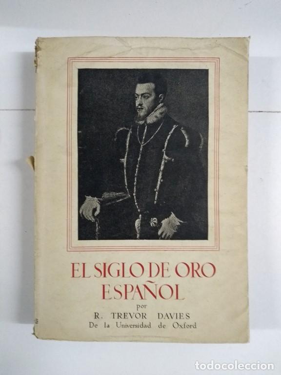 Libros: El siglo de oro espa&ntilde;ol - R. Trevor Davies - Foto 1