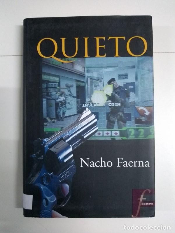 Libros: Quieto - Nacho Faerna - Foto 1