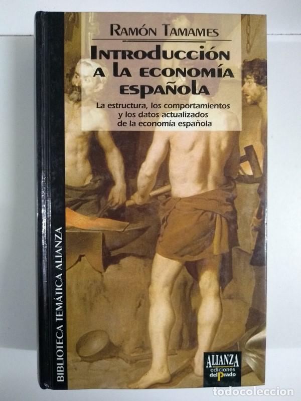 Libros: Introducci&oacute;n a la econom&iacute;a espa&ntilde;ola - Ram&oacute;n Tamames - Foto 1