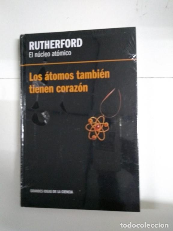 Libros: El n&uacute;cleo at&oacute;mico. Los &aacute;tomos tambi&eacute;n tienen coraz&oacute;n - Rutherford - Foto 1