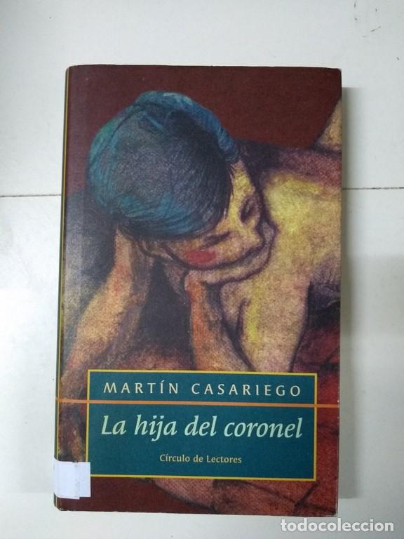 Libros: La hija del coronel - Mart&iacute;n Casariego - Foto 1