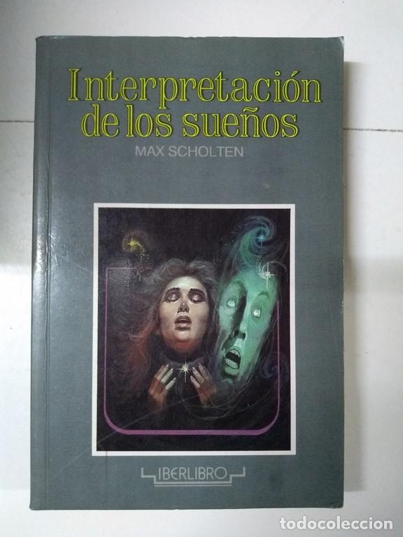 Libros: Interpretaci&oacute;n de los sue&ntilde;os - Max Scholten - Foto 1