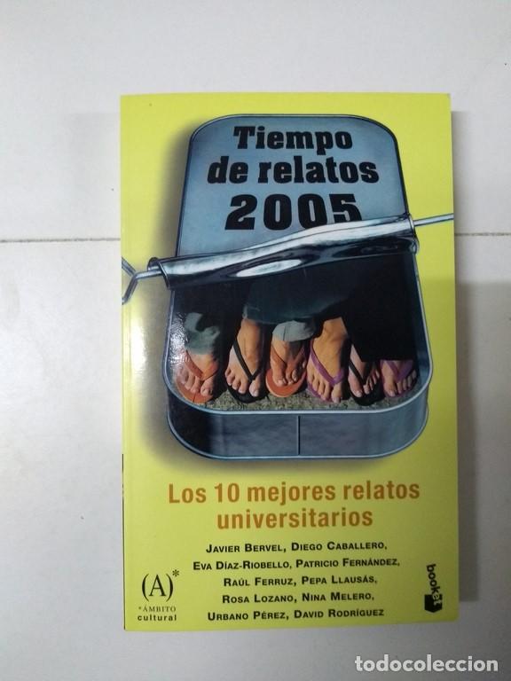 Libros: Tiempo de relatos 2005 - Javier Bervel y otros - Foto 1