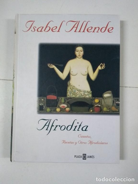 Libros: Afrodita - Isabel Allende - Foto 1