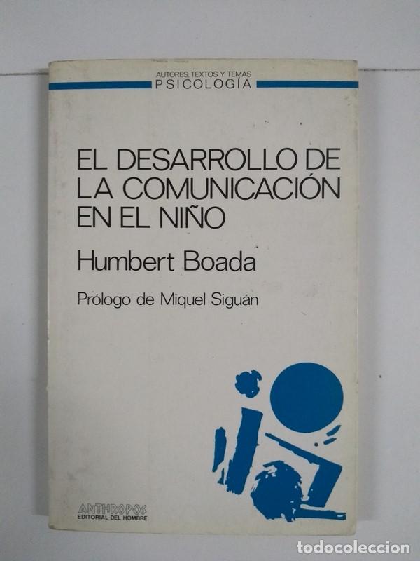 Libros: El desarrollo de la comunicaci&oacute;n en el ni&ntilde;o - Humbert Boada - Foto 1