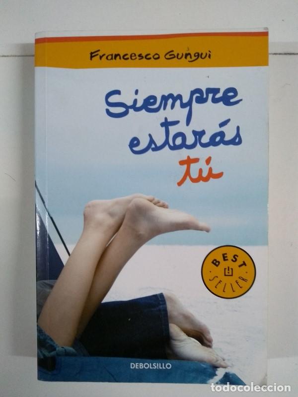 Libros: Siempre estar&aacute;s t&uacute; - Francesco Gungui - Foto 1