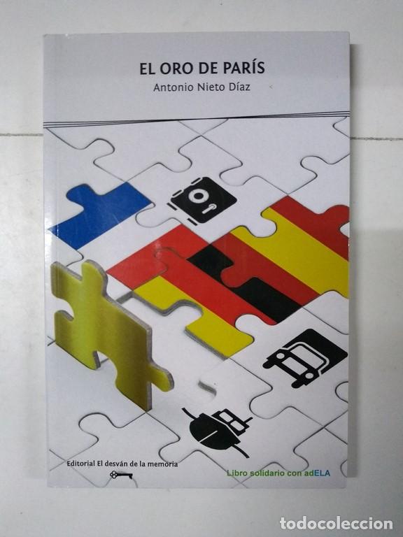 Libri di seconda mano: El oro de Par&iacute;s - Antonio Nieto D&iacute;az