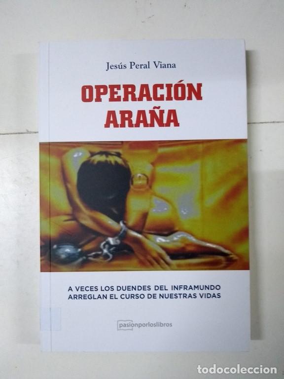 Libros: Operaci&oacute;n ara&ntilde;a - Jes&uacute;s Peral Viana - Foto 1