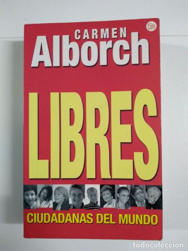 Libros: Libres. - Carmen Alborch - Foto 1