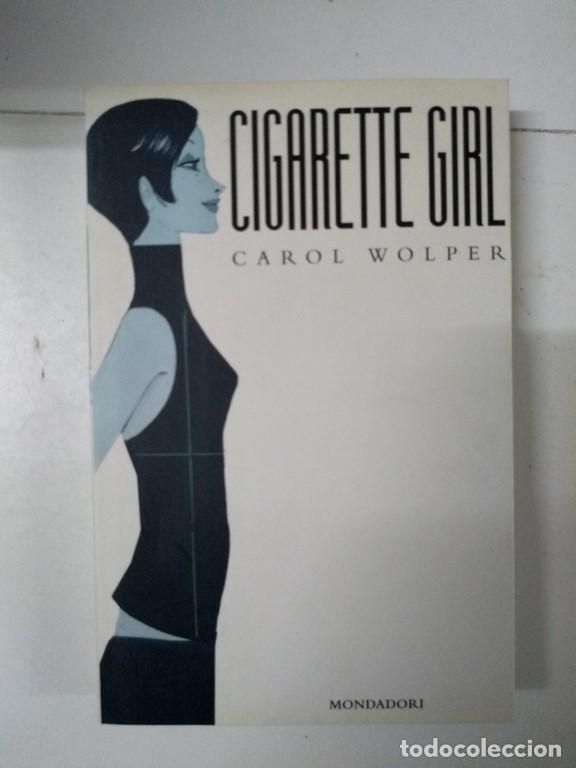 Libros: Cigarette girl - Carol Wolper - Foto 1