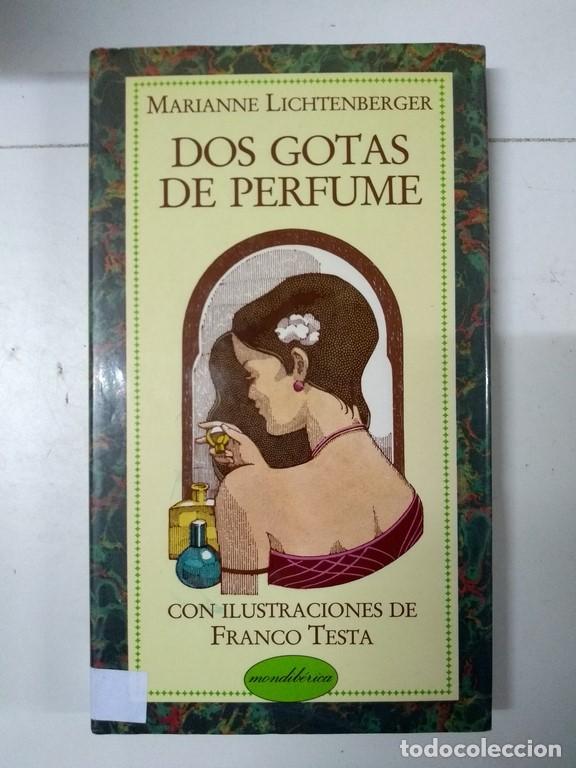 Libros: Dos gotas de perfume - Marianne Lichtenberger - Foto 1