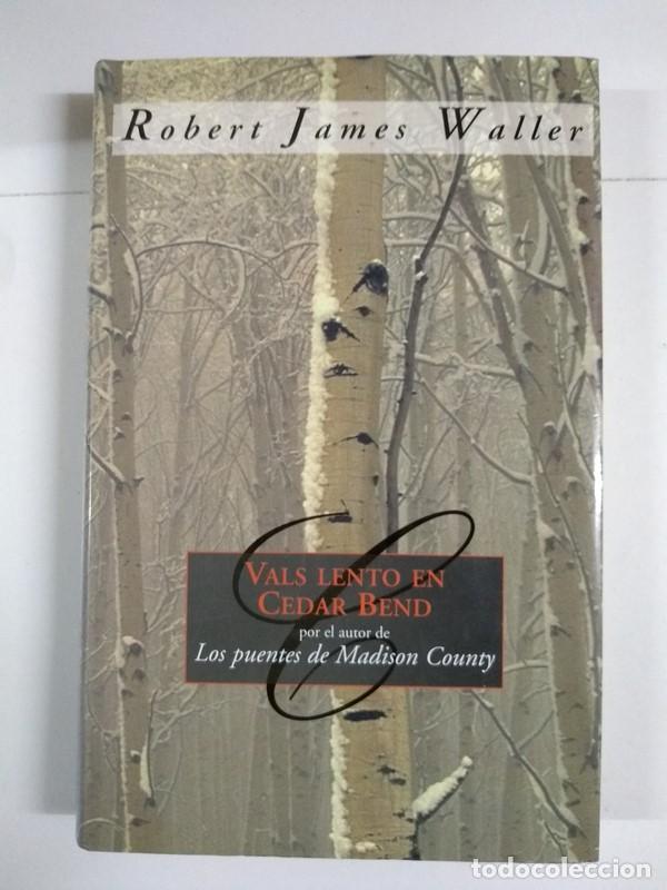 Libros: Vals lento en Cedar Bend - Robert James Waller - Foto 1