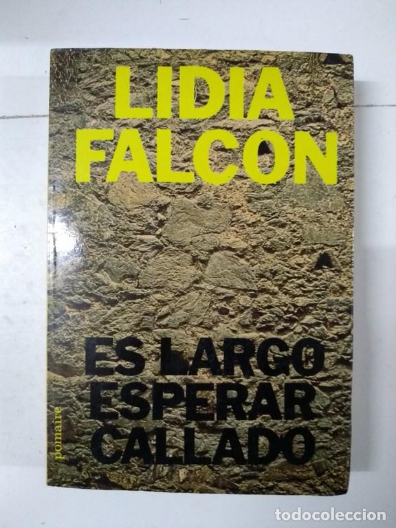 Libros: Es largo esperar callado - Lidia Falc&oacute;n - Foto 1