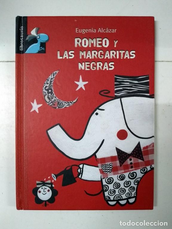 Libros: Romeo y las margaritas negras - Eugenia Alc&aacute;zar - Foto 1