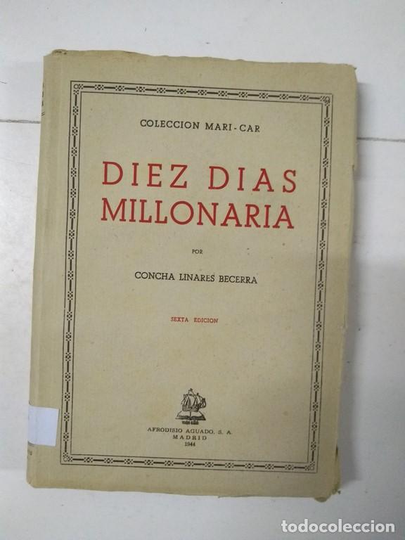 Libros: Diez d&iacute;as millonaria - Concha Linares Becerra - Foto 1