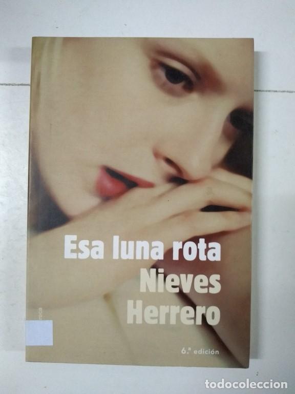 Libros: Esa luna rota - Nieves Herrero - Foto 1
