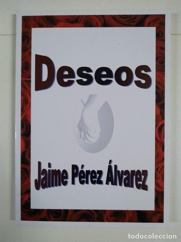 Libros: Deseos - Jaime P&eacute;rez &Aacute;lvarez - Foto 1