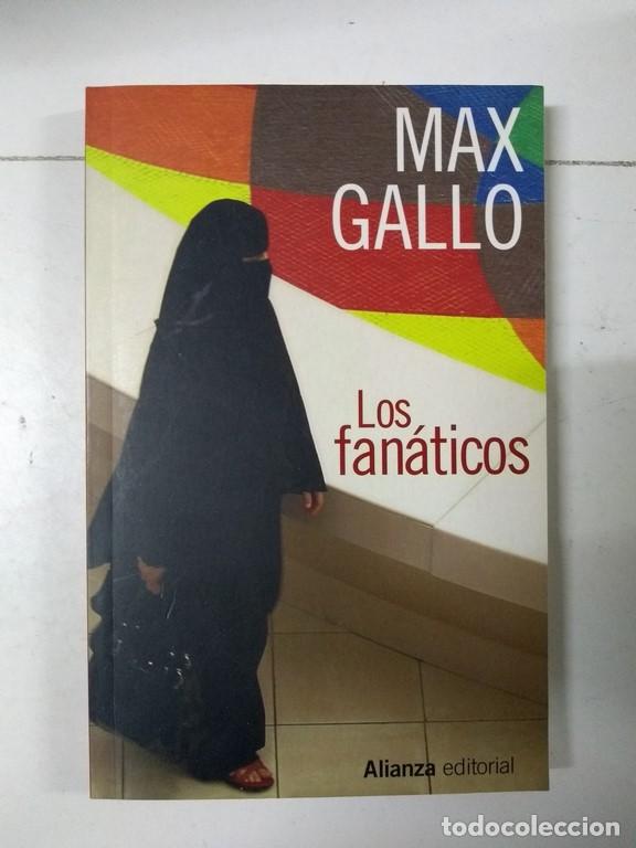 Libros: Los fan&aacute;ticos - Max Gallo - Foto 1