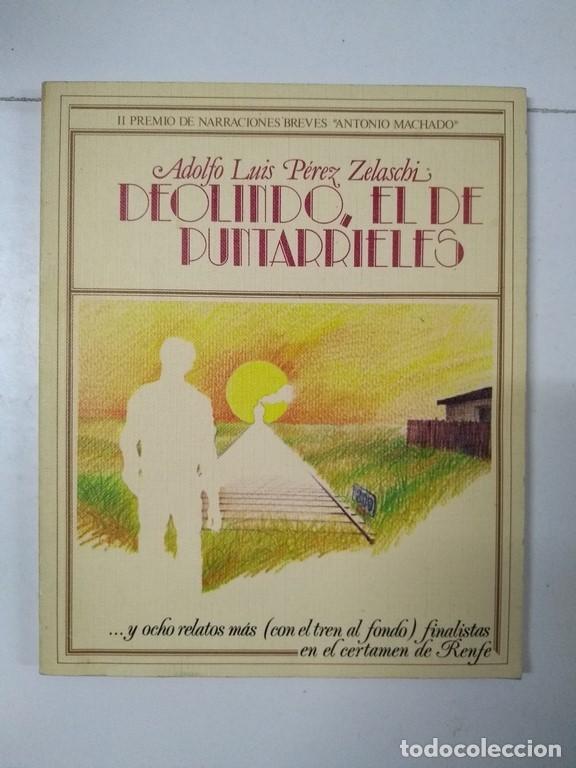 Libros: Deolindo, el de Puntarrieles - Adolfo Luis P&eacute;rez Zelaschi - Foto 1