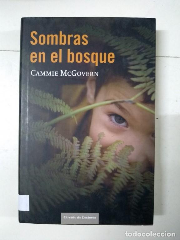 Libros: Sombras en el bosque - Cammie McGovern - Foto 1