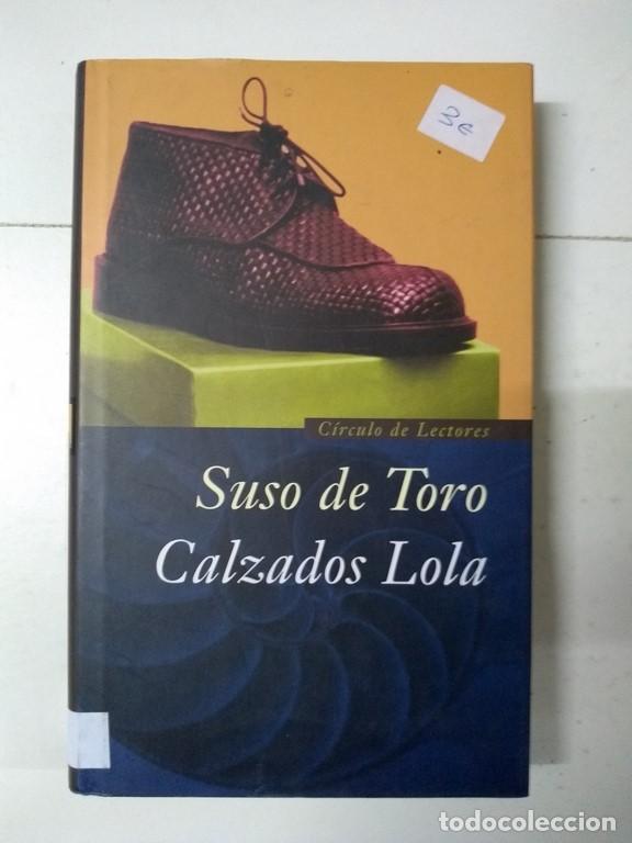 Libros: Calzados Lola - Suso de Toro - Foto 1