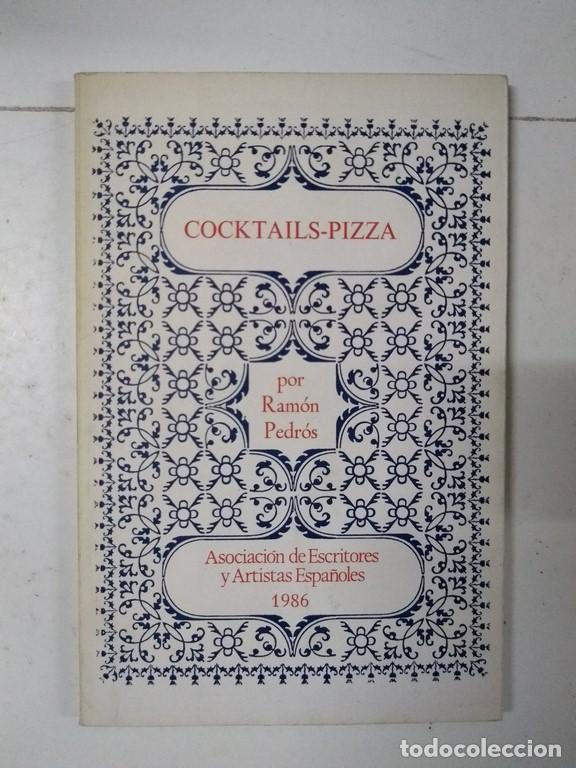 Libros: Cocktails &ndash; Pizza - Ram&oacute;n Pedr&oacute;s - Foto 1