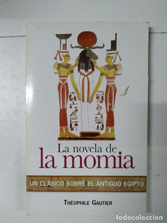Libros: La novela de la momia - Th&eacute;ophile Gautier - Foto 1