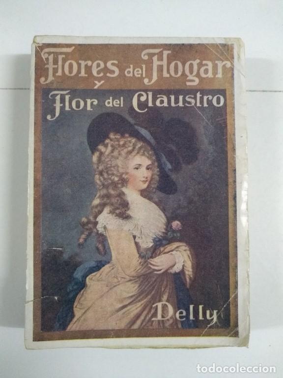 Libros: Flores del Hogar. flor del Claustro - M. Delly - Foto 1