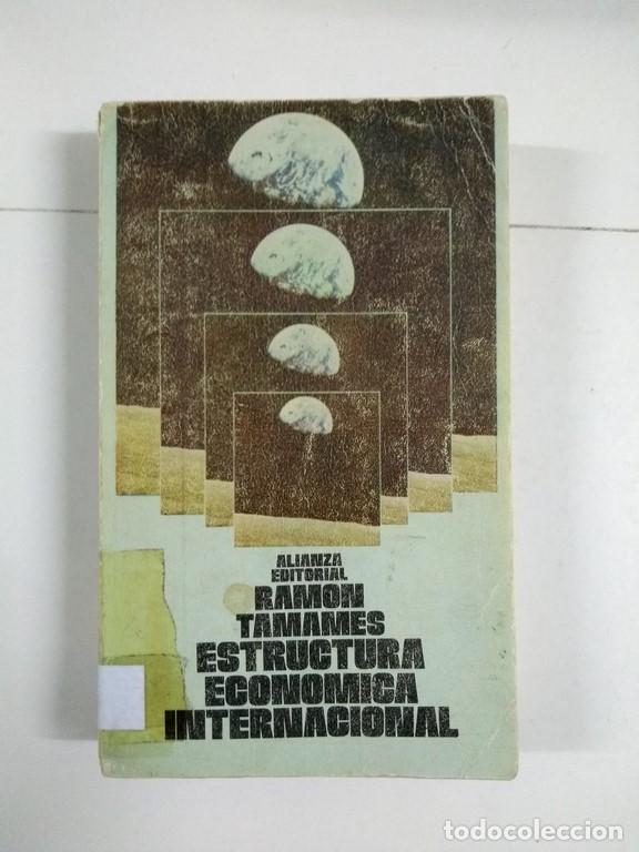 Libros: Estructura econ&oacute;mica internacional - Ram&oacute;n Tamames - Foto 1