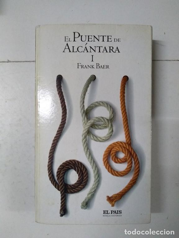 Libros: El puente de Alc&aacute;ntara, I - Frank Baer - Foto 1