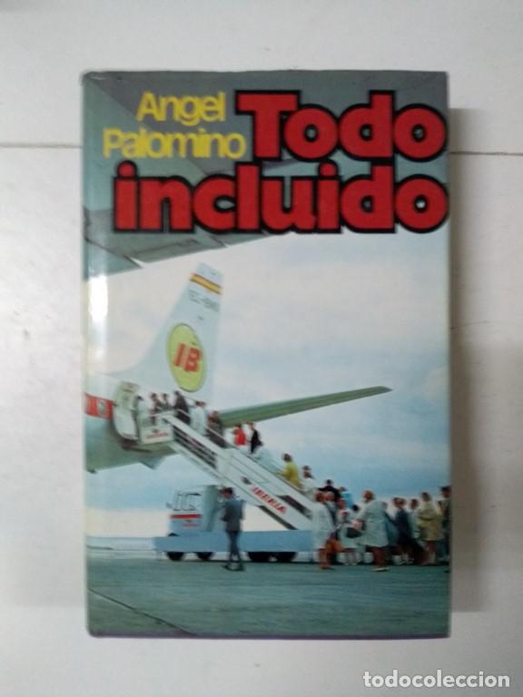 Libros: Todo incluido - &Aacute;ngel Palomino - Foto 1