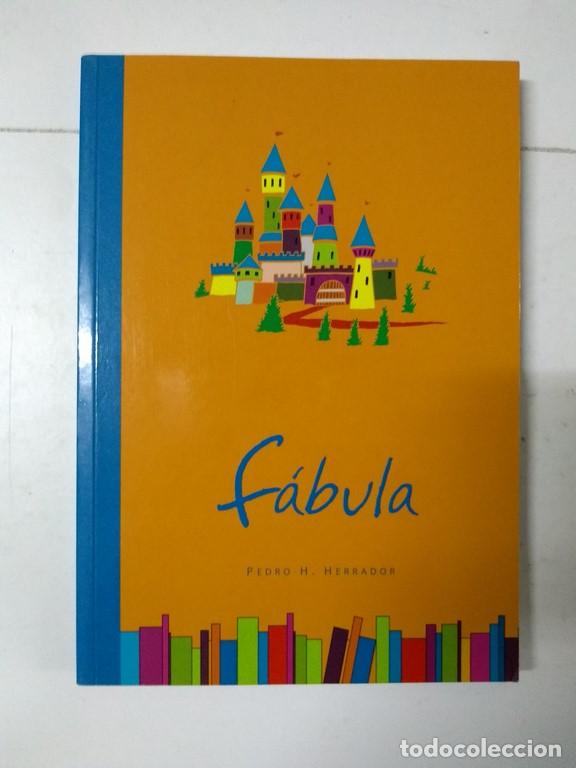 Libros: F&aacute;bula - Pedro H. Herrador - Foto 1