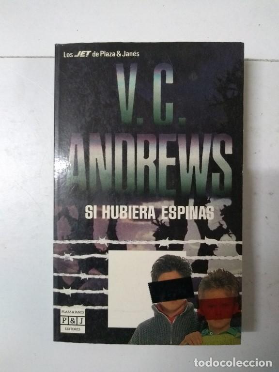 Libros: Si hubiera espinas - V. C. Andrews - Foto 1