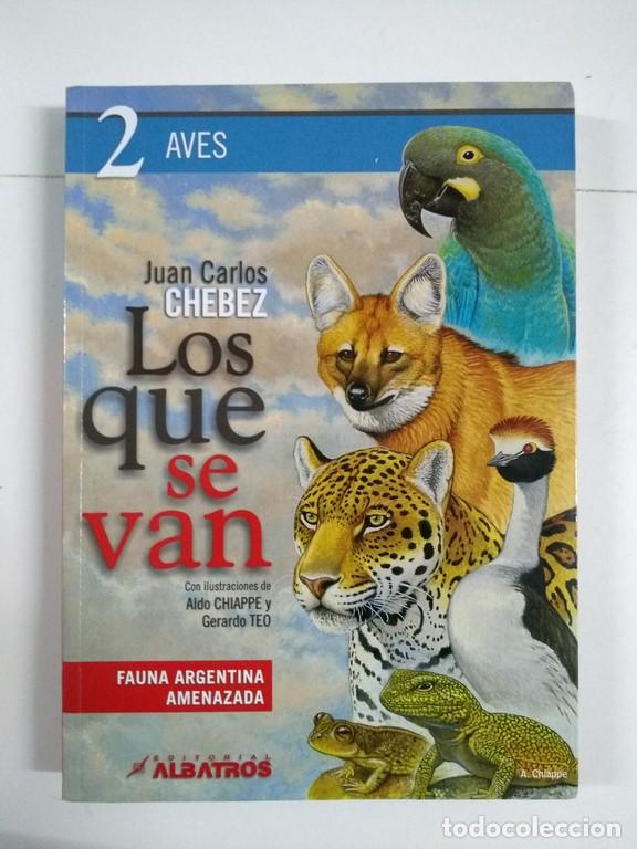 Libros: Los que se van, 2 - Juan Carlos Chebez - Foto 1