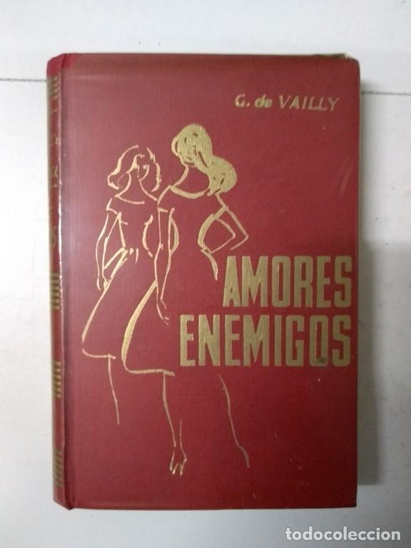 Libros: Amores enemigos - G. de Vailly - Foto 1