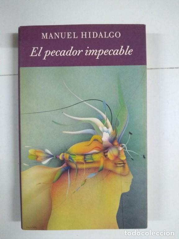 Libros: El pecador impecable - Manuel Hidalgo - Foto 1