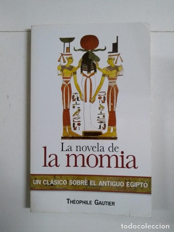 Libros: La novela de la momia - Th&eacute;ophile Gautier - Foto 1