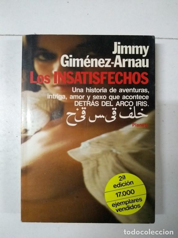 Libros: Los insatisfechos - Jimmy Gim&eacute;nez-Arnau - Foto 1