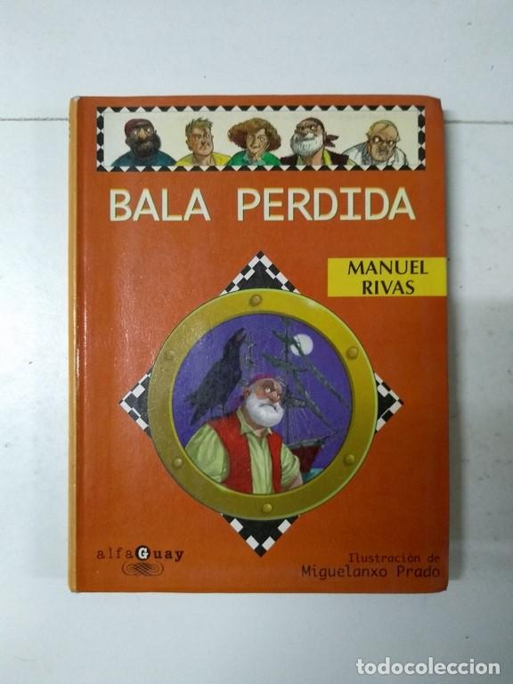 Libros: Bala perdida - Manuel Rivas - Foto 1