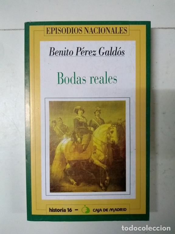 Libros: Bodas reales - Benito P&eacute;rez Gald&oacute;s - Foto 1